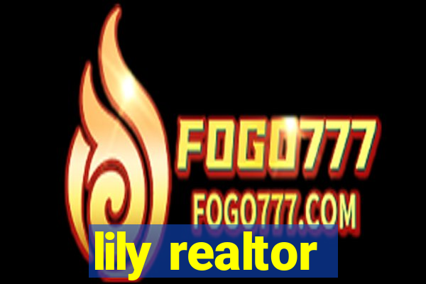 lily realtor